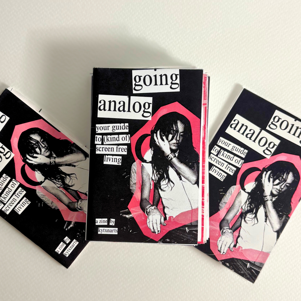 "going analog" zine