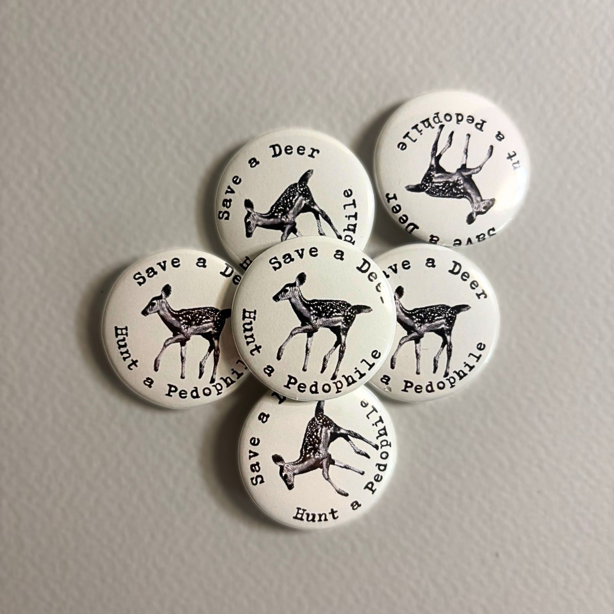 save a deer, hunt a ped*phile pin